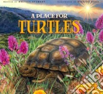 A Place for Turtles libro in lingua di Stewart Melissa, Bond Higgins (ILT)