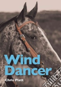 Wind Dancer libro in lingua di Platt Chris
