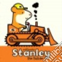 Stanley the Builder libro in lingua di Bee William