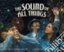 Sound of All Things, the libro in lingua di Uhlberg Myron, Papoulas Ted (ILT)