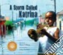 Storm Called Katrina, a libro in lingua di Uhlberg Myron, Bootman Colin (ILT)