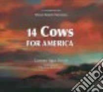 14 Cows for America libro in lingua di Deedy Carmen Agra, Gonzalez Thomas (ILT)