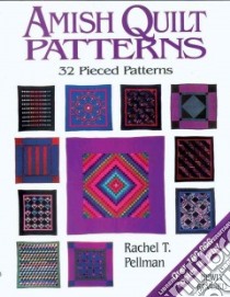 Amish Quilt Patterns libro in lingua di Pellman Rachel T.