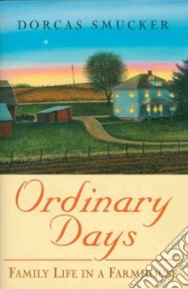 Ordinary Days libro in lingua di Smucker Dorcas