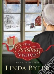 The Christmas Visitor libro in lingua di Byler Linda