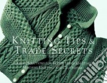 Knitting Tips & Trade Secrets libro in lingua di Barnes Mary Galpin (EDT)