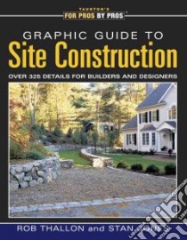 Graphic Guide to Site Construction libro in lingua di Thallon Rob, Jones Stan