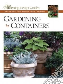 Gardening in Containers libro in lingua di Fine Gardening Magazine (EDT)
