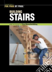 Building Stairs libro in lingua di Fine Homebuilding Magazine (EDT)