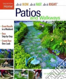 Patios And Walkways libro in lingua di Binsacca Rich