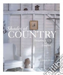 Shades of Country libro in lingua di Irvine Chippy