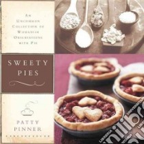 Sweety Pies libro in lingua di Pinner Patty, Grablewski Alexandra (PHT)