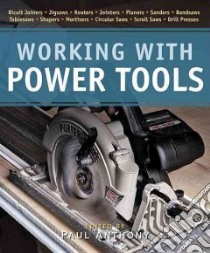 Working with Power Tools libro in lingua di Fine Woodworking (COR)