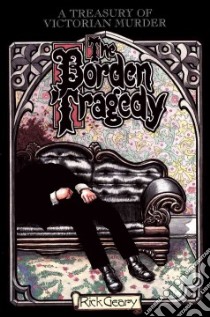 The Borden Tragedy libro in lingua di Geary Rick