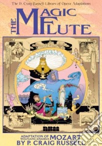 The Magic Flute libro in lingua di Russell P. Craig, Mozart Wolfgang Amadeus