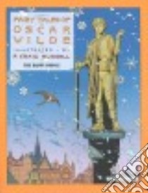 The Happy Prince libro in lingua di Wilde Oscar (COL), Russell P. Craig (ILT)