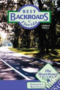 Best Backroads of Florida libro in lingua di Waitley Douglas
