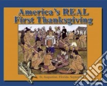 America's Real First Thanksgiving libro in lingua di Gioia Robyn