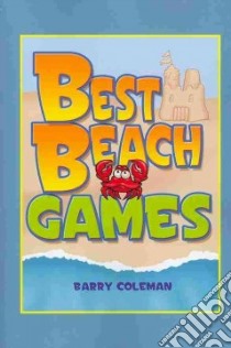 Best Beach Games libro in lingua di Coleman Barry