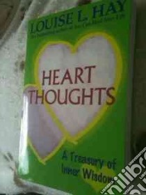 Heart Thoughts libro in lingua di Hay Louise L., Tomchin Linda Carwin (COM)