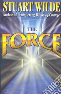 The Force libro in lingua di Wilde Stuart