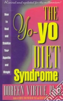 The Yo-Yo Diet Syndrome libro in lingua di Virtue Doreen