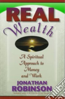 Real Wealth libro in lingua di Robinson Jonathan