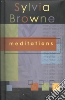 Meditations libro in lingua di Browne Sylvia