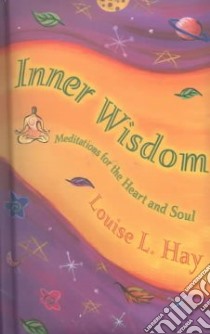 Inner Wisdom libro in lingua di Hay Louise L.