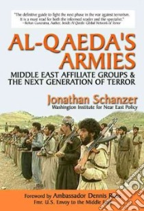 Al-Qaeda's Armies libro in lingua di Schanzer Jonathan, Ross Dennis