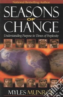 Seasons of Change libro in lingua di Myles Munroe