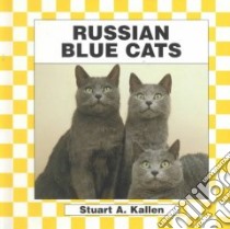Russian Blue Cat libro in lingua di Kallen Stuart A.