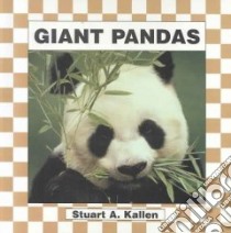 Giant Pandas libro in lingua di Kallen Stuart A.