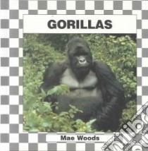 Gorillas libro in lingua di Woods Mae