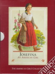 Josefina an American Girl libro in lingua di Tripp Valerie, Tibbles Jean-Paul (ILT), McAliley Susan (ILT)