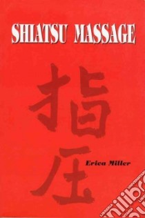 Salonovations' Shiatsu Massage libro in lingua di Miller Erica T.