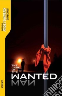 The Case of the Wanted Man libro in lingua di Schraff Anne E.