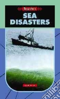 Sea Disasters libro in lingua di Weil Ann