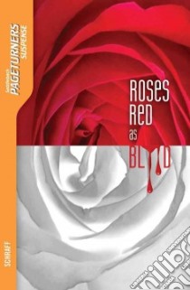 Roses Red As Blood libro in lingua di Schraff Anne E.