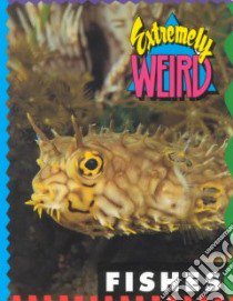 Extremely Weird Fishes libro in lingua di Lovett Sarah
