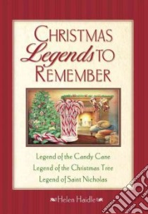 Christmas Legends To Remember libro in lingua di Haidle Helen