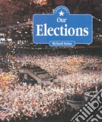 Our Elections libro in lingua di Steins Richard