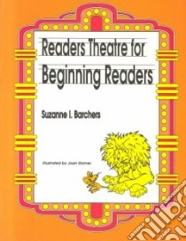 Readers Theatre for Beginning Readers libro in lingua di Barchers Suzanne I.