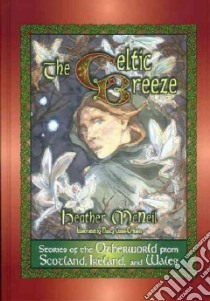 The Celtic Breeze libro in lingua di McNeil Heather, Chien-Eriksen Nancy