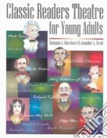 Classic Readers Theatre for Young Adults libro in lingua di Barchers Suzanne I., Kroll Jennifer L.