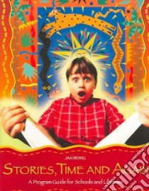 Stories, Time and Again libro in lingua di Irving Jan, Giarratano Joni (ILT)