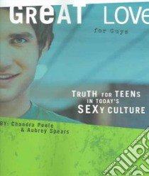 Great Love for Guys libro in lingua di Spears Aubrey, Peele Chandra