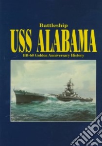 Battleship Uss Alabama Bb-60 libro in lingua di Turner Publishing Company (NA)
