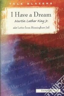 I Have A Dream/ Also Letter From Birmingham Jail libro in lingua di King Martin Luther Jr.