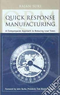 Quick Response Manufacturing libro in lingua di Suri Rajan